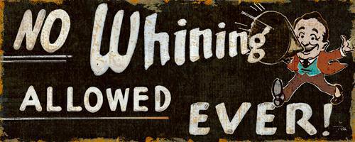 No Whining Alllowed von Pela Studio