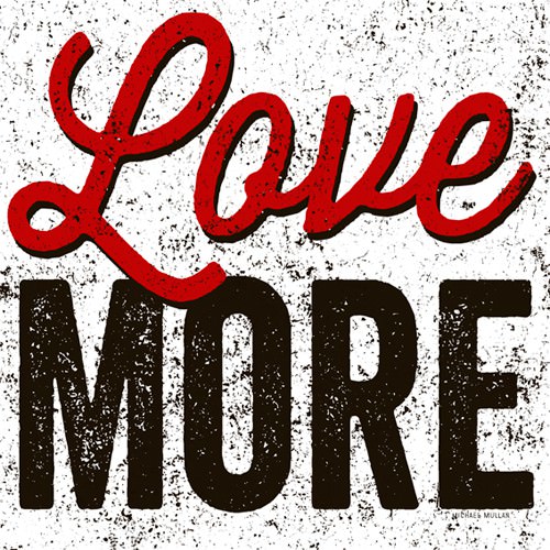 Love More von Michael Mullan